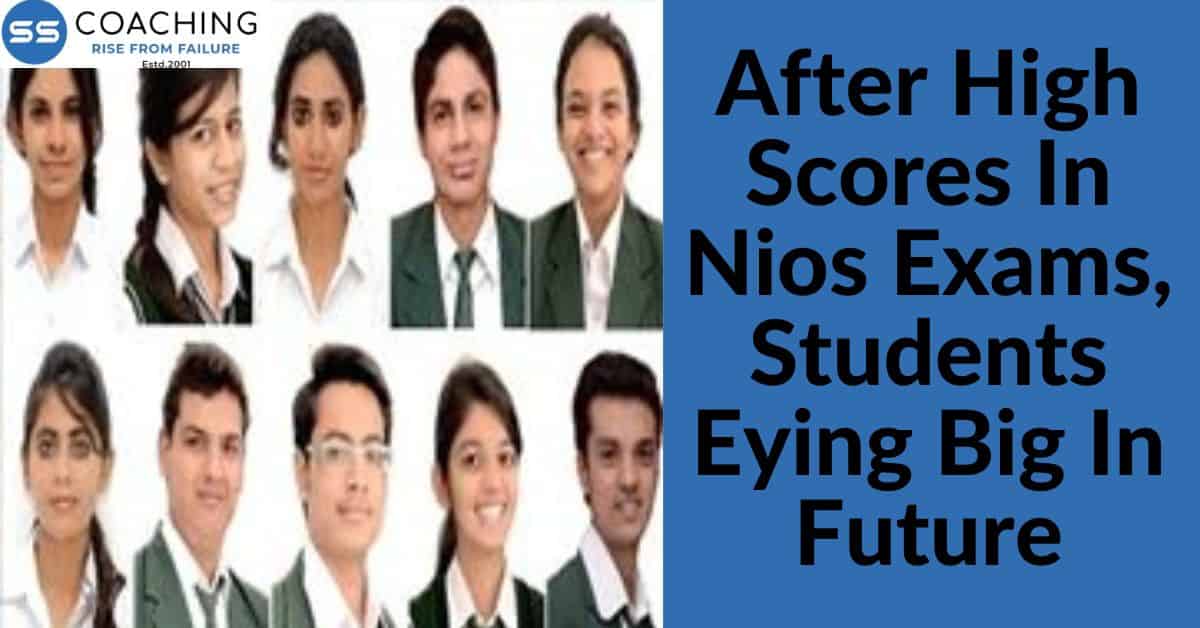 After high scores in nios exams, students eying big in future