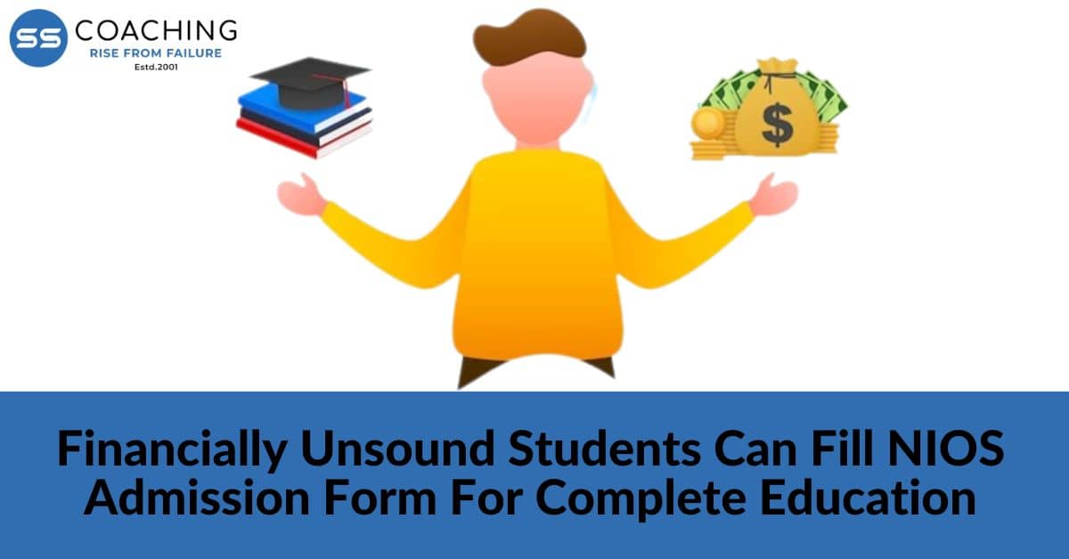 Financially Unsound students can fill NIOS admission form for complete education