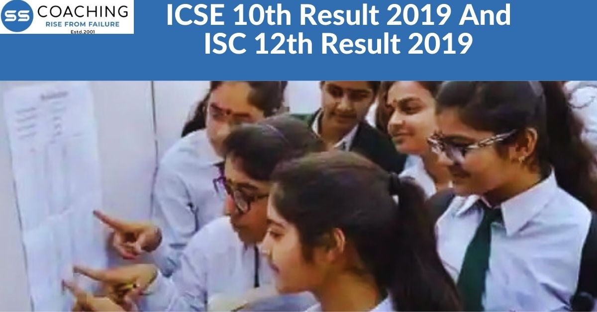 ICSE 10th Result 2019 and ISC 12th Result 2019