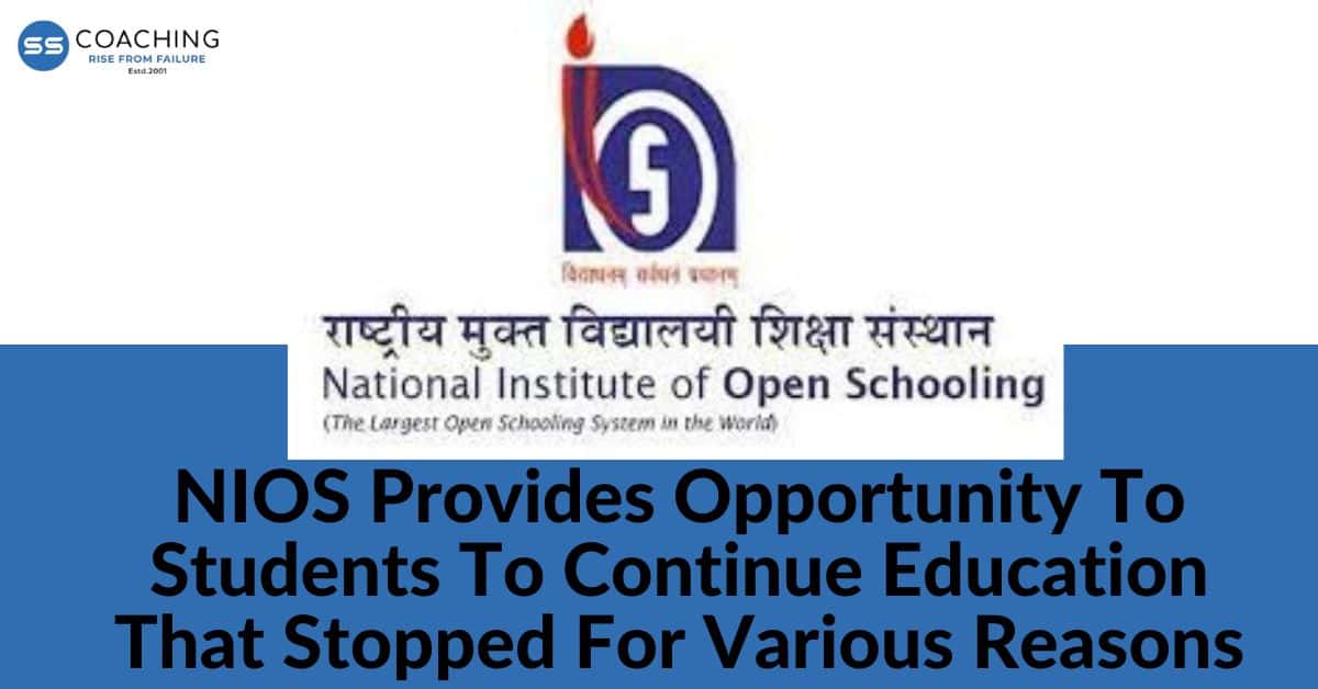 NIOS provides opportunity to students to continue education that stopped for various reasons