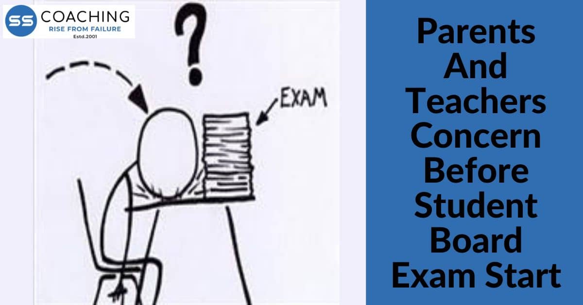 Parents and Teachers concern before student Board exam start