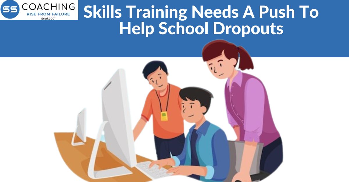 skills training needs a push to help school dropouts