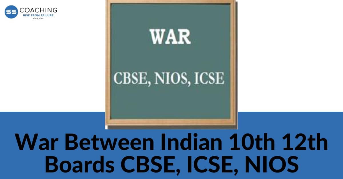 War between indian 10th 12th Boards CBSE,  ICSE, NIOS?